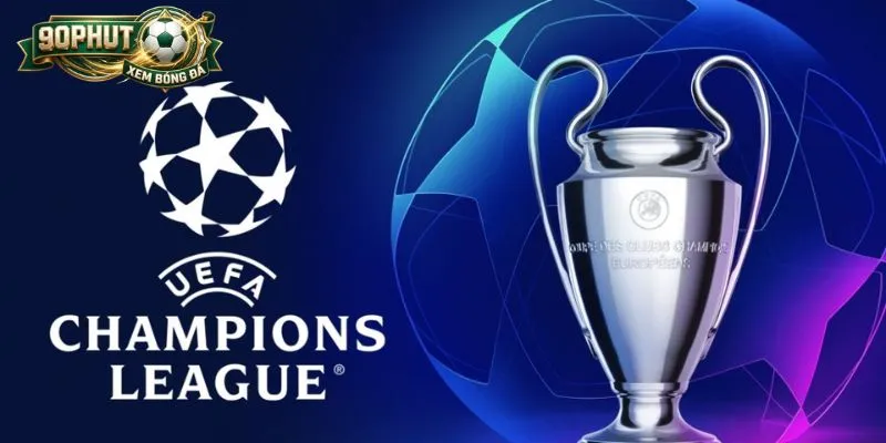 Giới thiệu chuyên mục nhận định Champions League